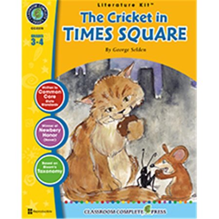CLASSROOM COMPLETE PRESS The Cricket in Times Square - George Selden CC2315